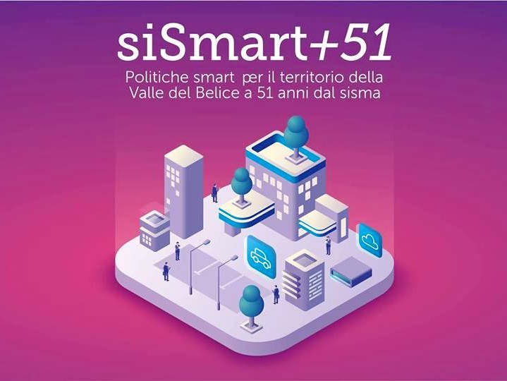 Immagine articolo: siSmart+51. - Politiche Smart per il territorio della Valle del Belìce a 51 anni dal sisma Immagine articolo: siSmart+51. - Politiche Smart per il territorio della Valle del Belìce a 51 anni dal sisma