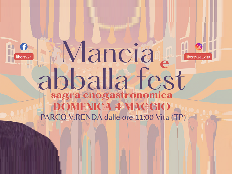 Immagine articolo: Vita: grande attesa per “Mancia e Abballa Fest”, domenica 4 maggio la prima sagra enogastronomica tra gusto, tradizione e divertimento Immagine articolo: Vita: grande attesa per “Mancia e Abballa Fest”, domenica 4 maggio la prima sagra enogastronomica tra gusto, tradizione e divertimento