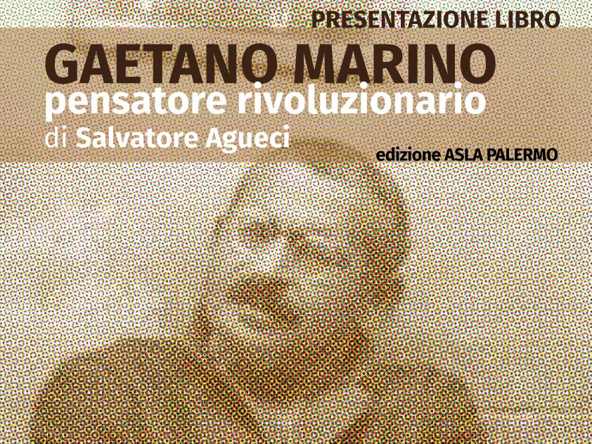 Immagine articolo: Salemi, domani presentazione del libro su Gaetano Marino, pensatore rivoluzionario Immagine articolo: Salemi, domani presentazione del libro su Gaetano Marino, pensatore rivoluzionario