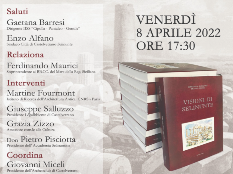 Immagine articolo: Presentazione del libro "Visioni di Selinunte" venerdì 8 Aprile presso l’Aula Magna del Liceo Classico “G. Pantaleo” Immagine articolo: Presentazione del libro "Visioni di Selinunte" venerdì 8 Aprile presso l’Aula Magna del Liceo Classico “G. Pantaleo”