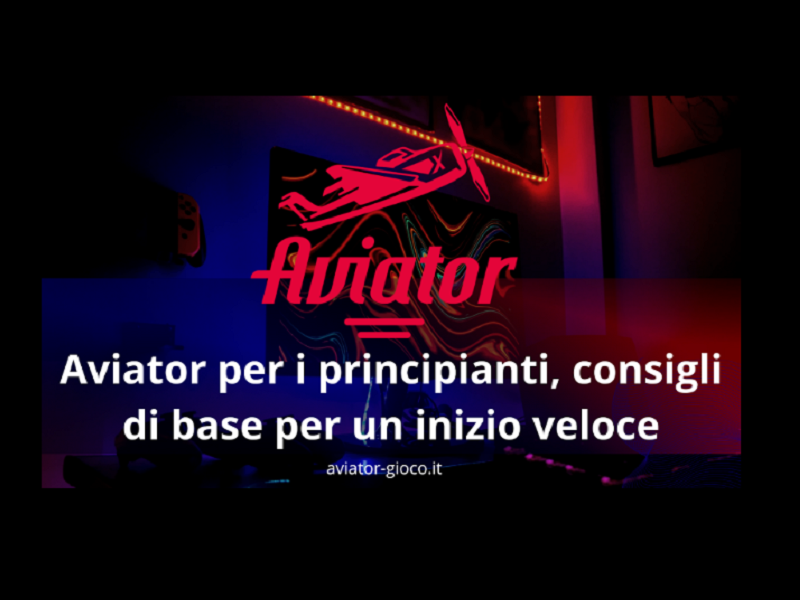 Immagine articolo: Aviator per i principianti, consigli di base per un inizio veloce