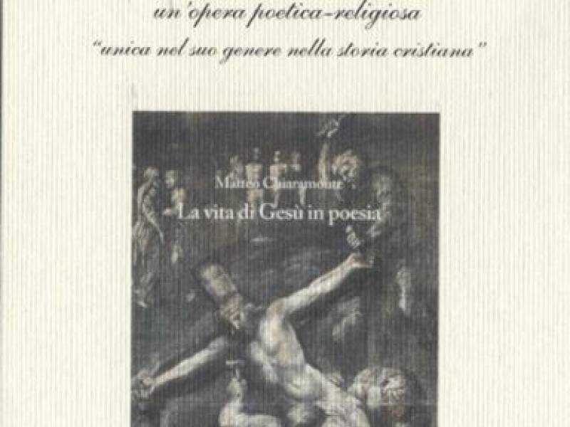 Immagine articolo: Domenica 24 presentazione del libro "La vita di Gesù in poesia" di Matteo Chiaramonte