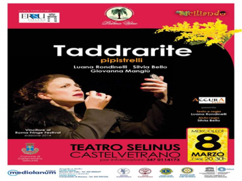 Immagine articolo: Arriva Taddrarite al teatro Selinus di Castelvetrano. Messaggi di speranza per la Festa delle Donne